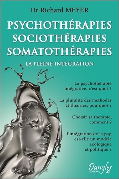 Image de Psychothérapies - Sociothérapies - Somatothérapies - La pleine intégration