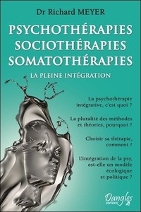 Image de Psychothérapies - Sociothérapies - Somatothérapies - La pleine intégration