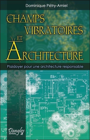 Image de Champs vibratoires et architecture - Plaidoyer pour une architecture responsable