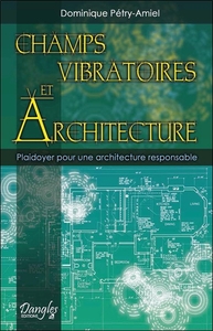 Image de Champs vibratoires et architecture - Plaidoyer pour une architecture responsable