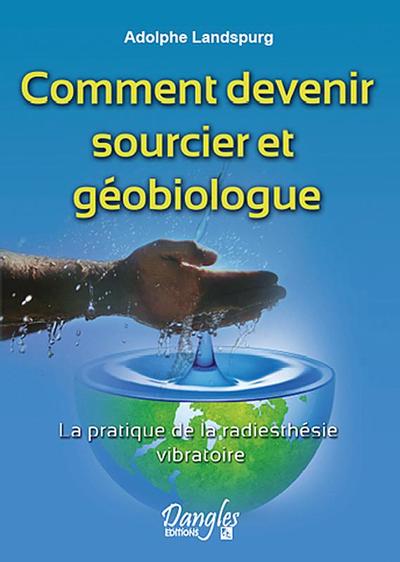 Image de Comment devenir sourcier et géobiologue
