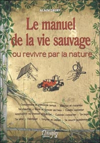 Picture of Le manuel de la vie sauvage