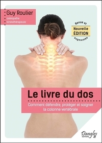 Image de Le livre du dos - Comment défendre, protéger et soigner la colonne vertébrale