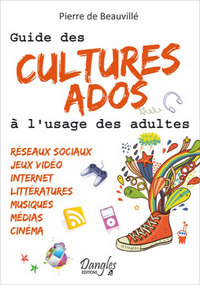 Image de Guide des cultures ados à l'usage des adultes