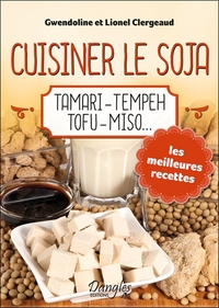 Picture of Cuisiner le soja - Tamari - Tempeh - Tofu - Miso...