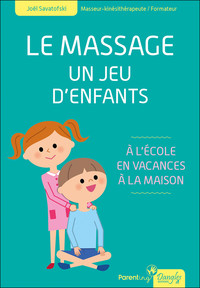 Image de Le massage - Un jeu d'enfants - A l'école, en vacances, à la maison
