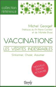 Image de Vaccinations - Les vérités indésirables - S'informer, Choisir, Assumer