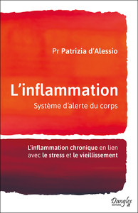 Picture of L'inflammation - Système d'alerte du corps - L'inflammation chronique en lien avec le stress et le vieillissement