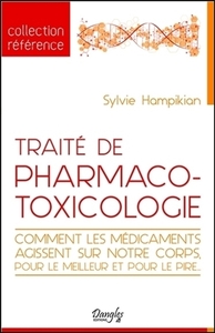 Image de Traité de pharmaco-toxicologie - Comment les médicaments agissent sur notre corps, pour le meilleur et pour le pire...