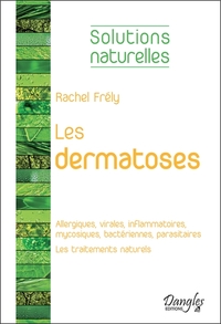 Image de Les dermatoses - Allergiques, virales, inflammatoires, mycosiques, bactériennes, parasitaires