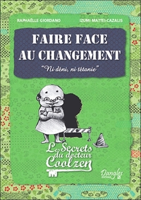 Picture of Faire face au changement - Les secrets du Dr. Coolzen