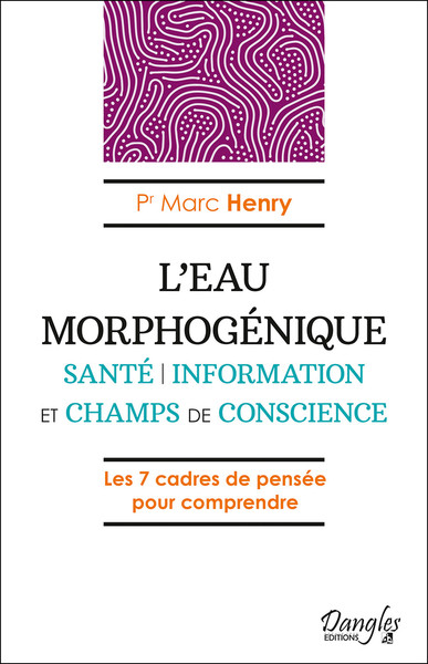 Picture of L'Eau morphogénique - Santé - Information et champs de conscience