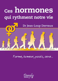 Image de Ces hormones qui rythment notre vie