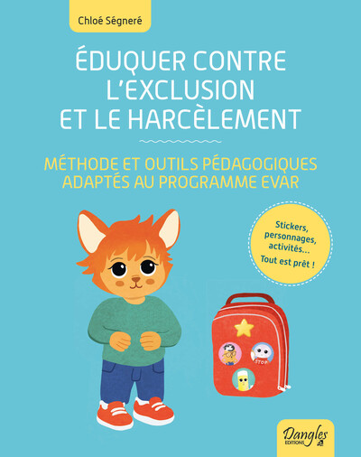 Picture of Éduquer contre l'exclusion et le harcèlement – Méthode et outils pédagogiques adaptés au programme EVAR