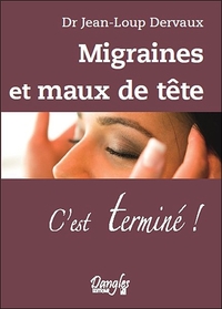Image de Migraines et maux de tête - C'est terminé !
