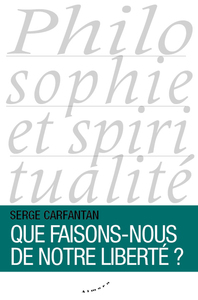 Picture of Que faisons-nous de notre liberté ?
