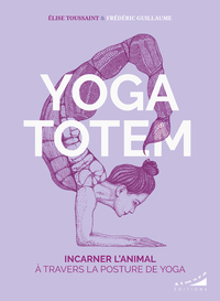 Image de Yoga totem - Incarner l'animal à travers la posture de yoga