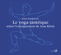 Image de Le yoga tantrique selon l'enseignement de Jean Klein