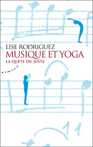Image de Musique et yoga - La quête du juste