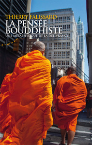 Picture of La pensée bouddhiste - Une métaphysique de la délivrance