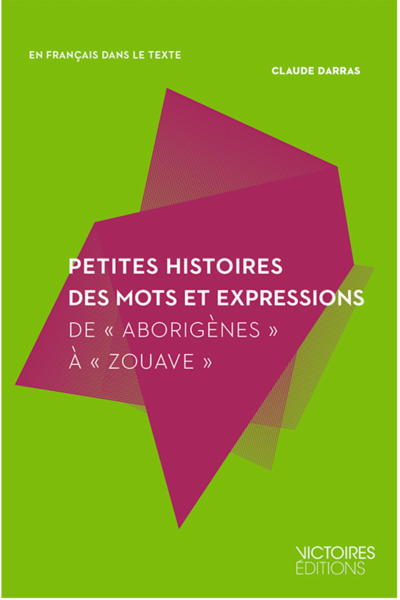 Image de PETITES HISTOIRES DES MOTS ET DES EXPRESSIONS