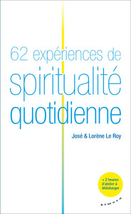 Picture of 62 expériences de spiritualité quotidienne
