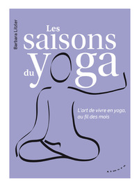 Picture of Les saisons du yoga - L'art de vivre en yoga, au fil des mois