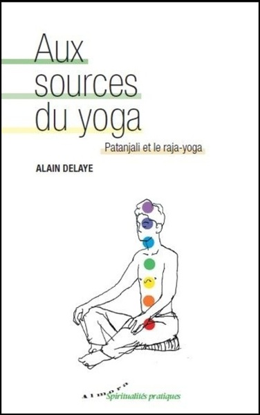 Image de Aux sources du yoga - Patanjali et le raja-yoga