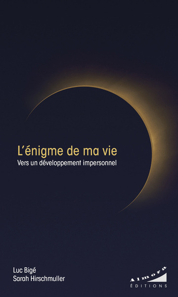 Picture of L'énigme de ma vie - Vers un développement impersonnel