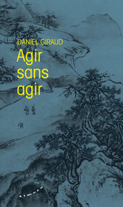 Image de Agir sans agir