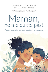 Picture of Maman, ne me quitte pas ! (nouvelle édition)
