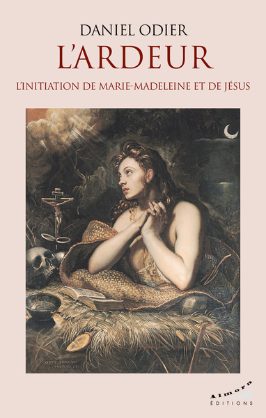 Image de L'ardeur, l'initiation de Marie-Madeleine et de Jésus