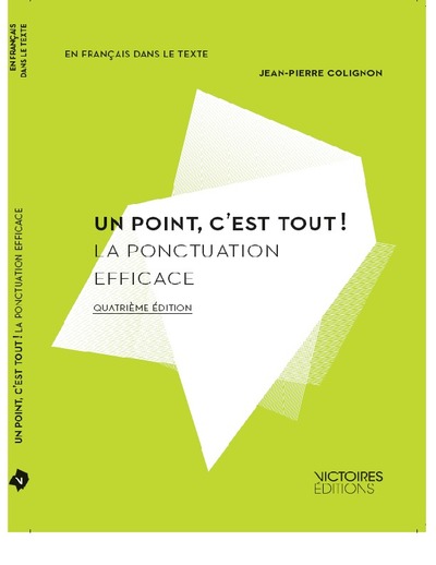Picture of Un point c'est tout ! la ponctuation efficace