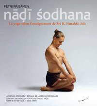 Image de Nadi Sodhana - Le yoga selon l'enseignement de Sri K. Pattabhi Jois