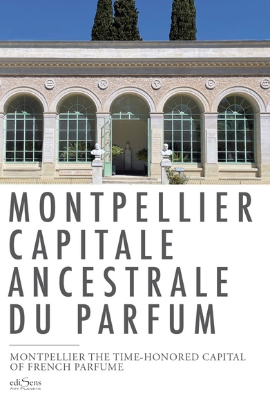 Image de Montpellier capitale ancestrale du parfum