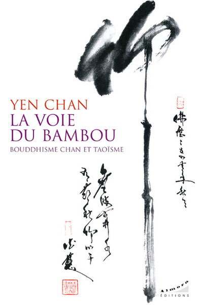 Picture of La voie du bambou - Bouddhisme chan et taoïsme