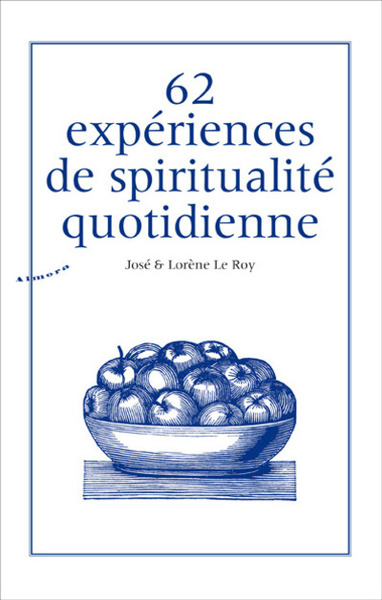 Image de 62 expériences de spiritualité quotidienne
