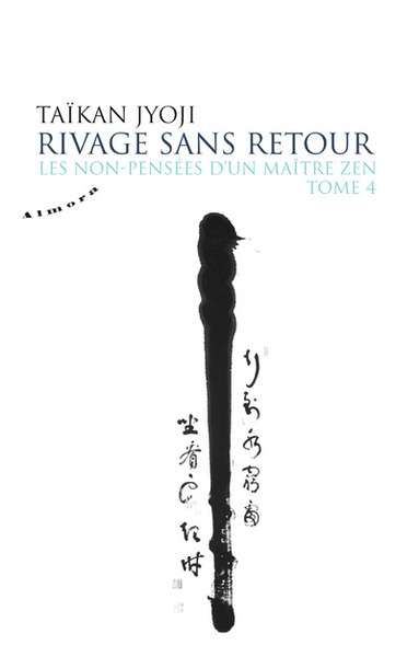 Image de Les non-pensées d'un maître zen - tome 4 Rivage sans retour
