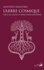 Picture of L'Arbre Cosmique chez les Celtes et dans l'Inde ancienne