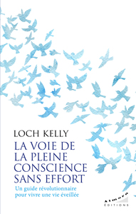 Image de La voie de la pleine conscience sans effort - Un guide révolutionnaire pour vivre une vie éveillée