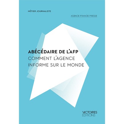Picture of ABECEDAIRE DE L'AFP - COMMENT L'AGENCE I