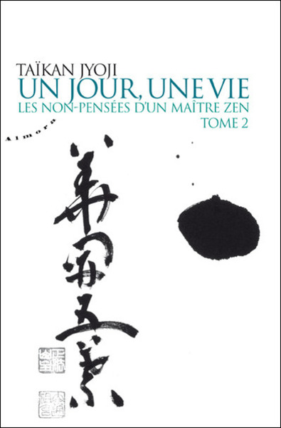 Image de Un jour, une vie - tome 2 : Les non-pensées d'un maître zen