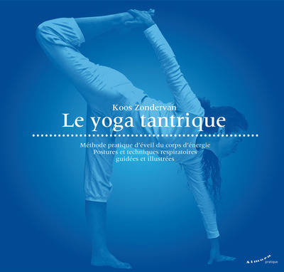 Picture of Le yoga tantrique - Méthode pratique d'éveil du corps d'énergie