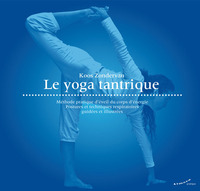 Picture of Le yoga tantrique - Méthode pratique d'éveil du corps d'énergie