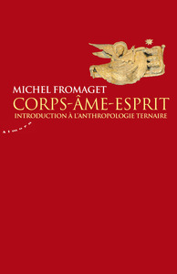 Image de Corps-Ame-Esprit - Introduction à l'anthropologie ternaire