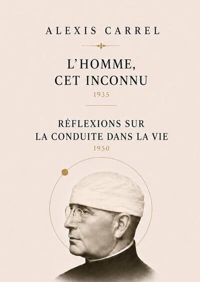 Image de L'Homme, cet inconnu et Réflexions