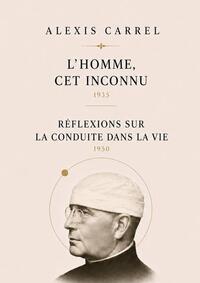 Image de L'Homme, cet inconnu et Réflexions