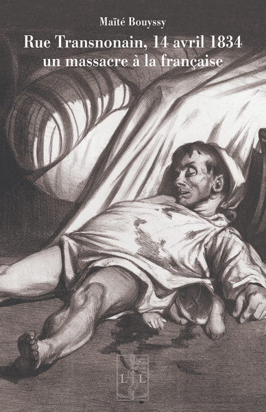 Picture of RUE TRANSNONAIN, 14 AVRIL 1834 : UN MASSACRE A LA FRANCAISE (Ed. 2025)
