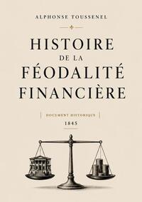 Image de Histoire de la féodalité financière