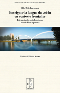 Picture of ENSEIGNER LA LANGUE DU VOISIN EN CONTEXTE FRONTALIER : ENJEUX ET DEFIS SOCIODIDACTIQUES POUR LE RHIN